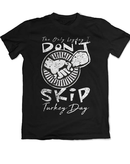 "Don't Skip Legday" Thanksgiving Tee