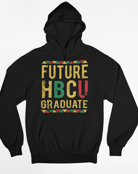 Future HBCU "Graduate" Hoodie