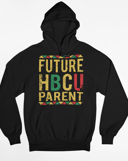 Future HBCU "Parent" Hoodie